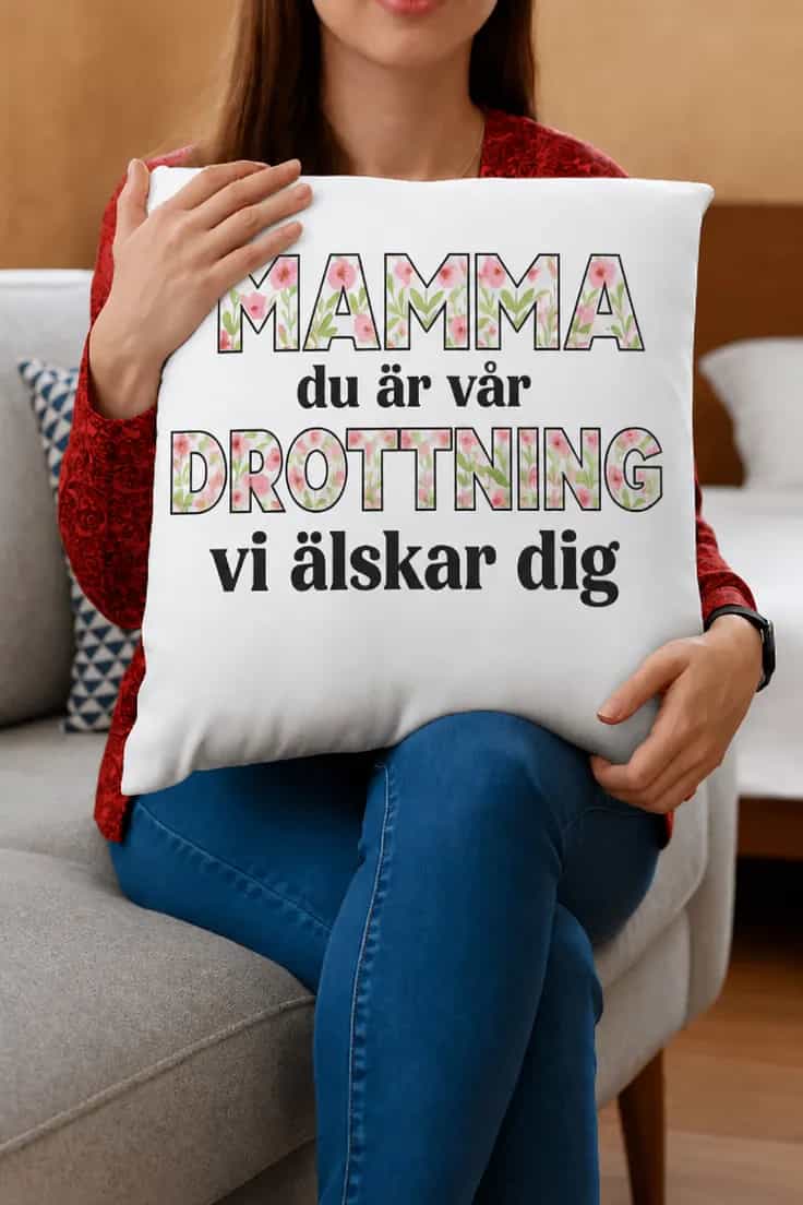Dekorativ kudde Mamma vår drottning – MAMMA