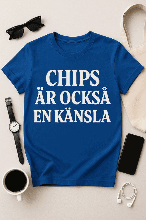 Chips är också en känsla T-shirt