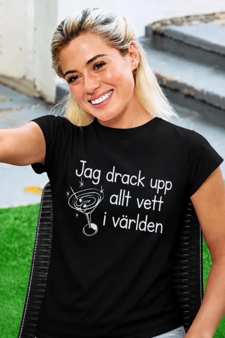 Rolig t-shirt Drack upp allt vett – Jag drack upp