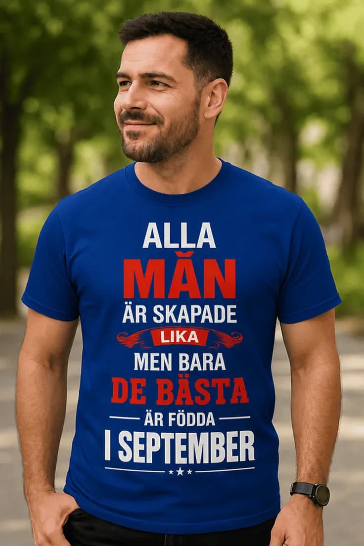 T-shirt Alla män är skapade lika – född i vald månad