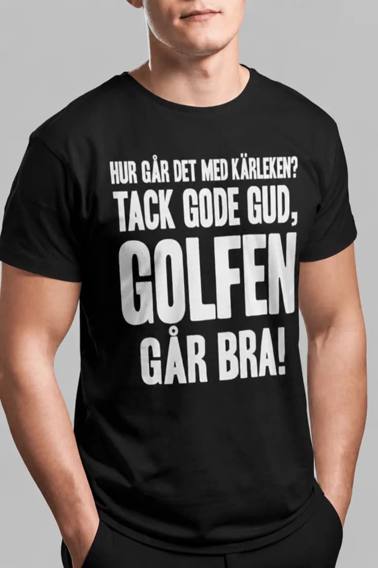 Rolig t-shirt Golfen går bra – HUR GÅR DET MED
