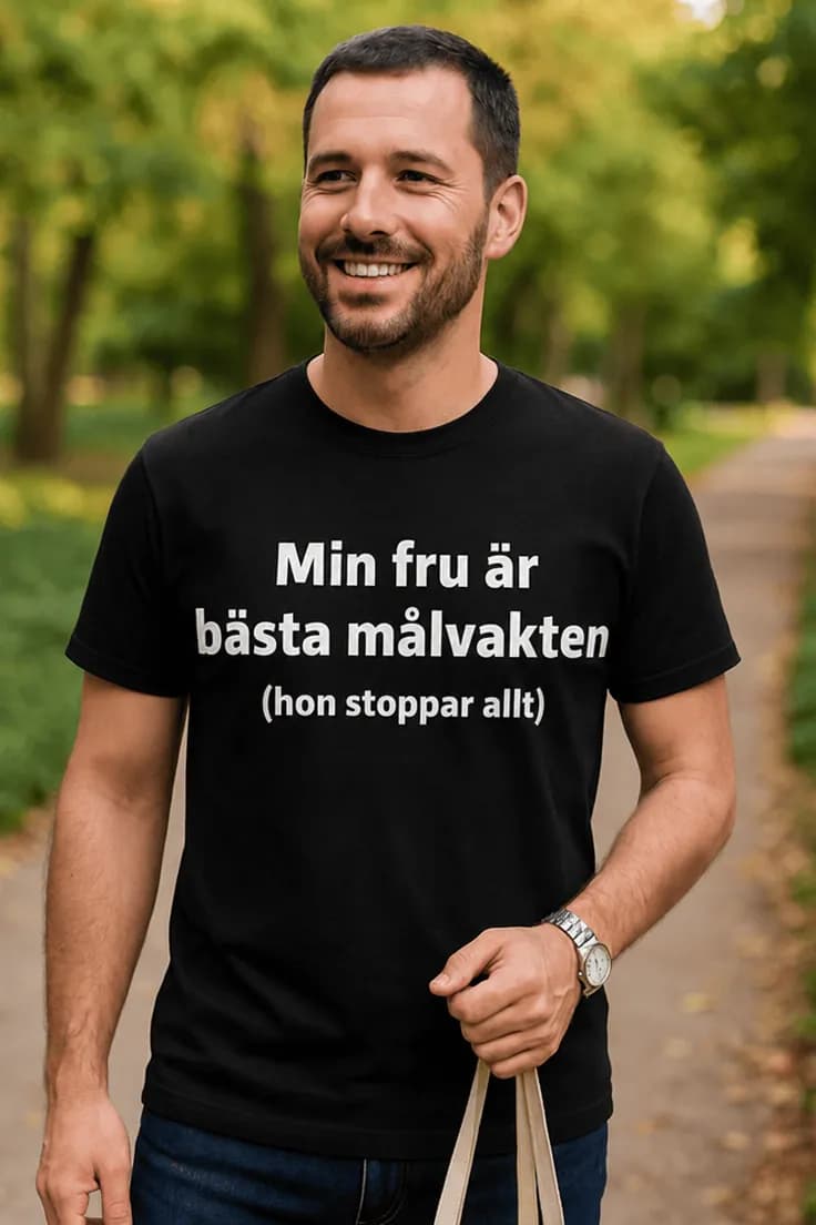T-shirt min fru är målvakt hon stoppar allt