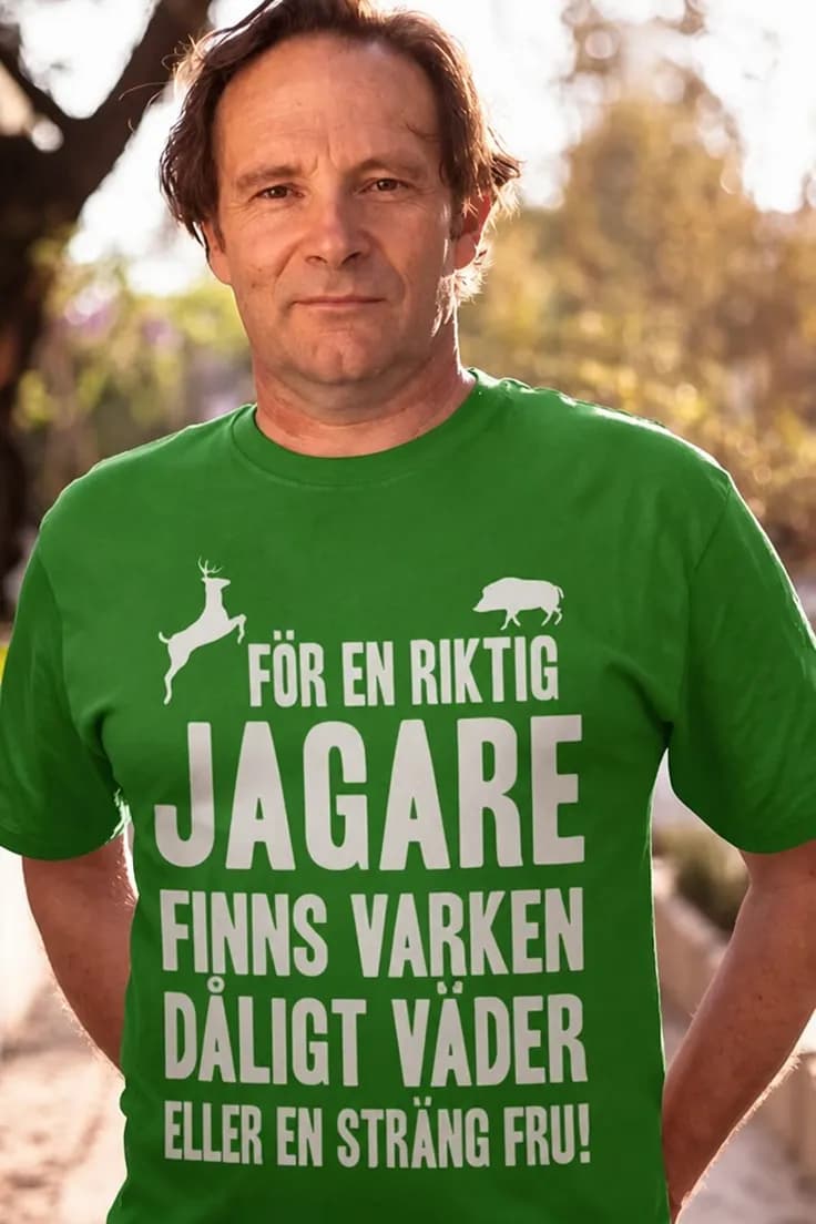 Rolig t-shirt Riktig jägare – FÖR EN RIKTIG JÄGARE