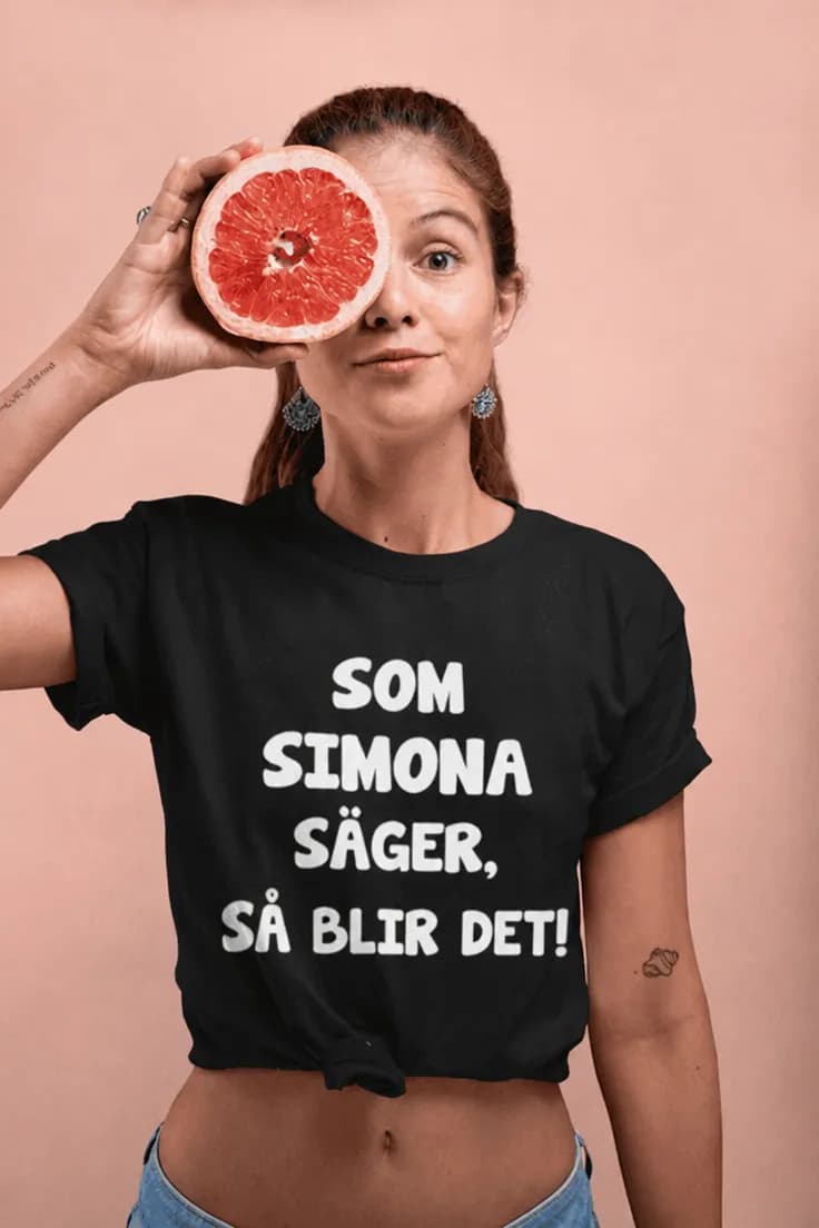 Rolig t-shirt Som du säger med namn | Simona