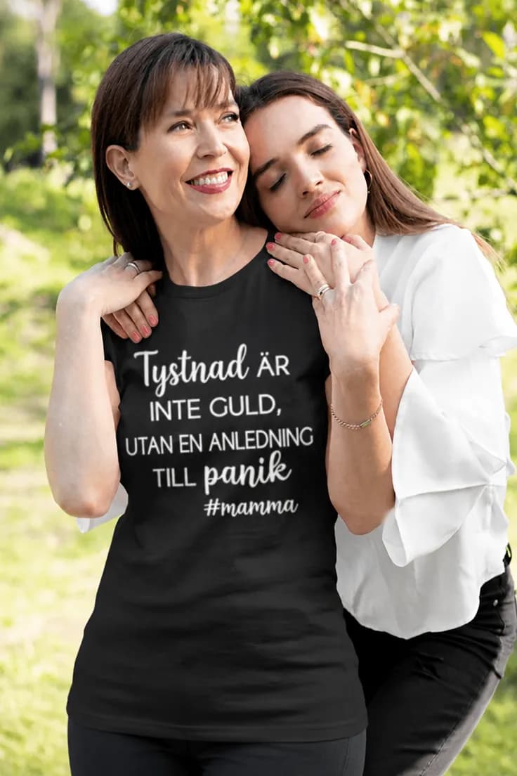 Rolig t-shirt Tystnad är inte guld #mamma