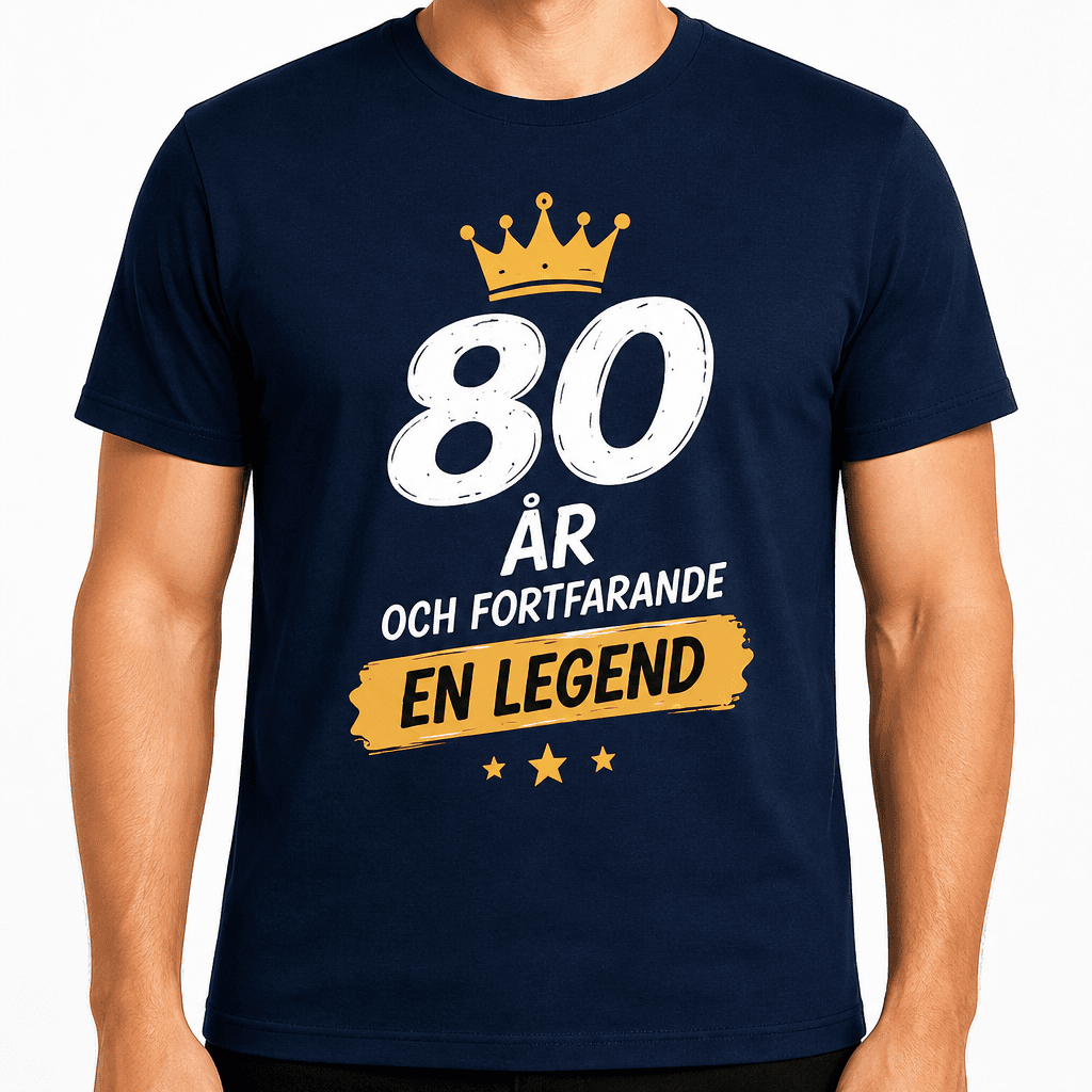 T-shirt till 80-årsdag – 80 år och fortfarande en legend