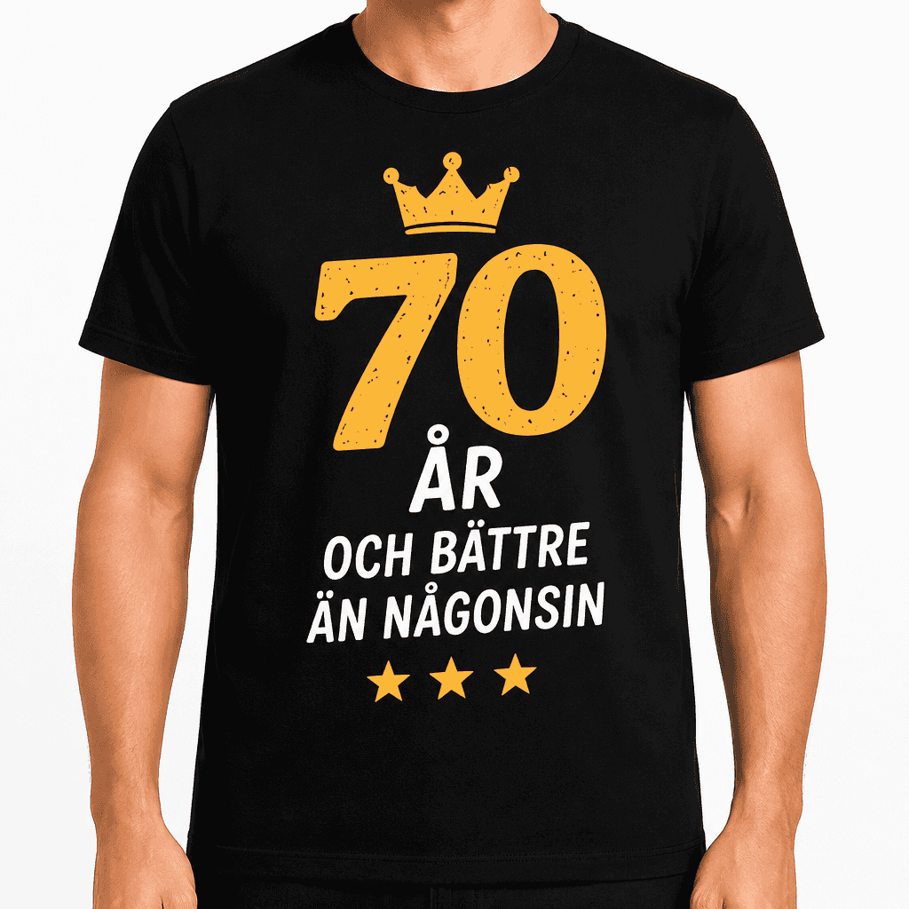 T-shirt till 70-årsdag – 70 år och bättre än någonsin