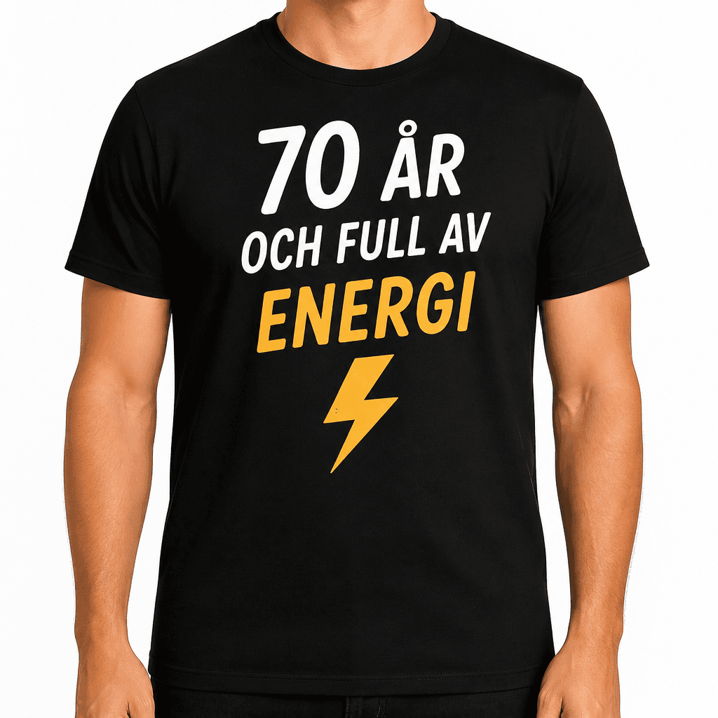 T-shirt till 70-årsdag – 70 år och full av energi