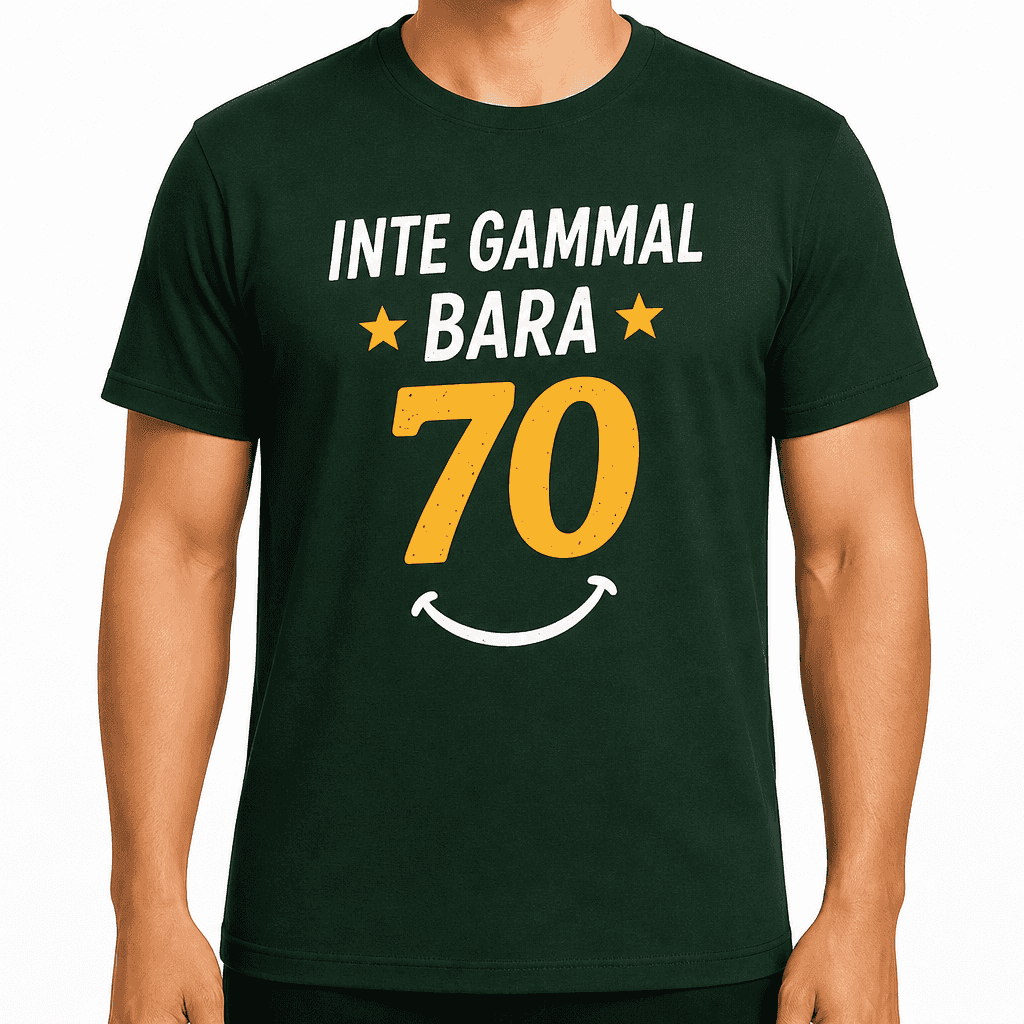 T-shirt till 70-årsdag – Inte gammal bara 70