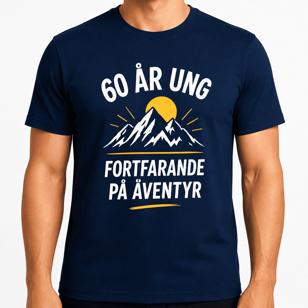 T-shirt till 60-årsdag – 60 år ung fortfarande på äventyr