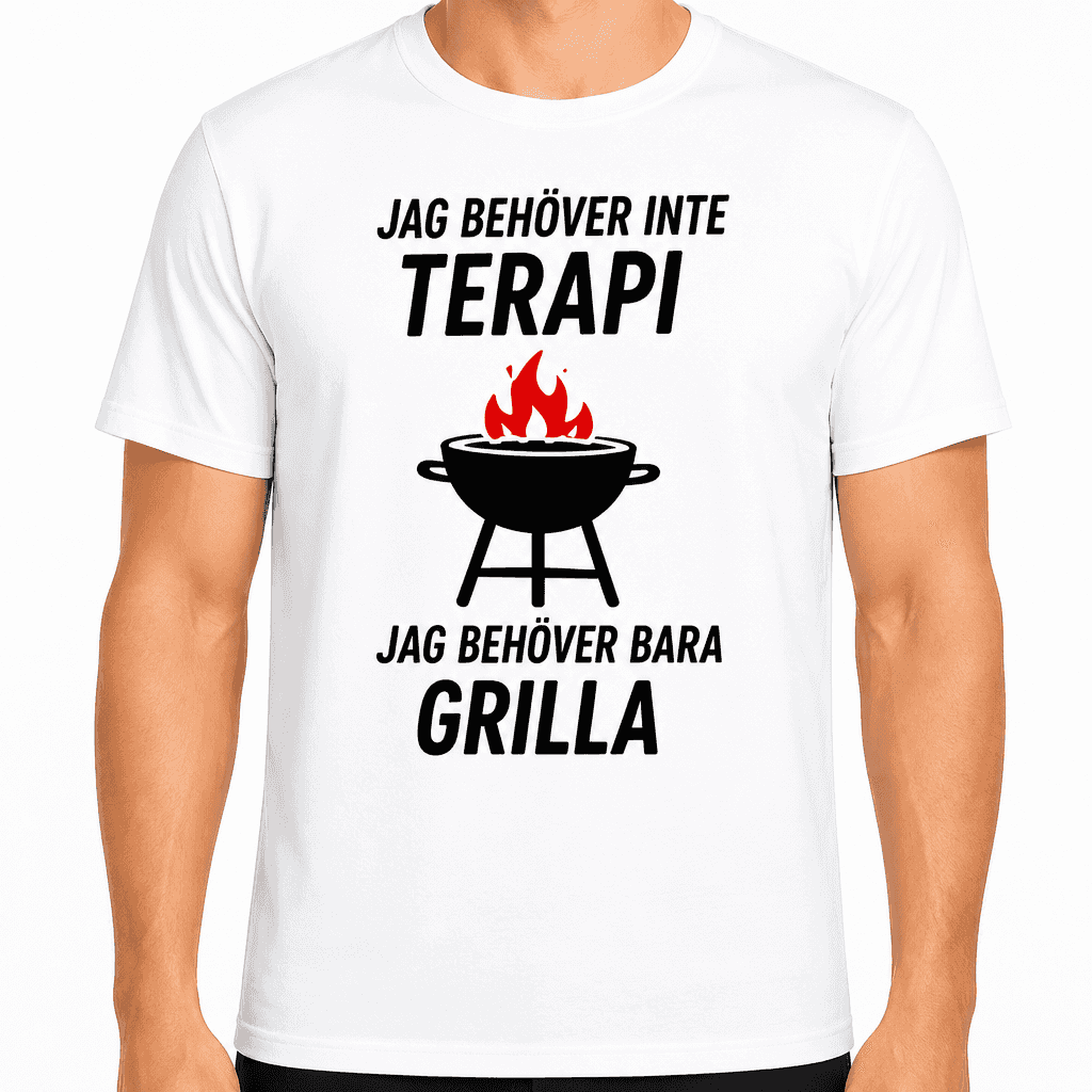 T-shirt till 60-årsdag – Jag behöver inte terapi jag behöver bara grilla