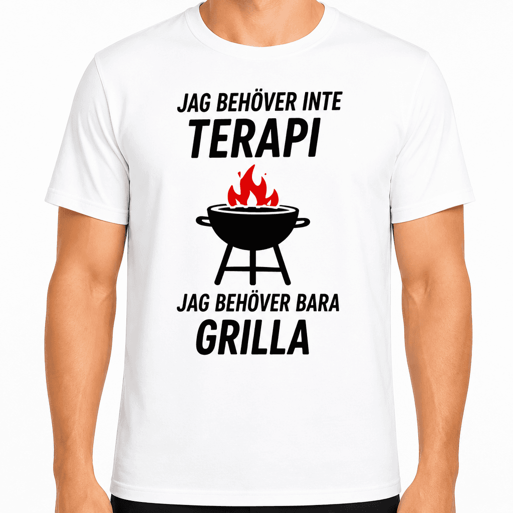 T-shirt till 60-årsdag – Jag behöver inte terapi jag behöver bara grilla