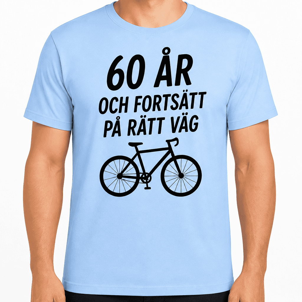 T-shirt till 60-årsdag – 60 år och fortsatt på rätt väg