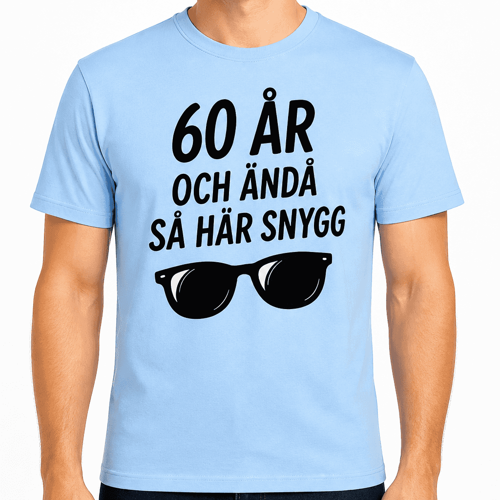 T-shirt till 60-årsdag – 60 år och ändå så här snygg