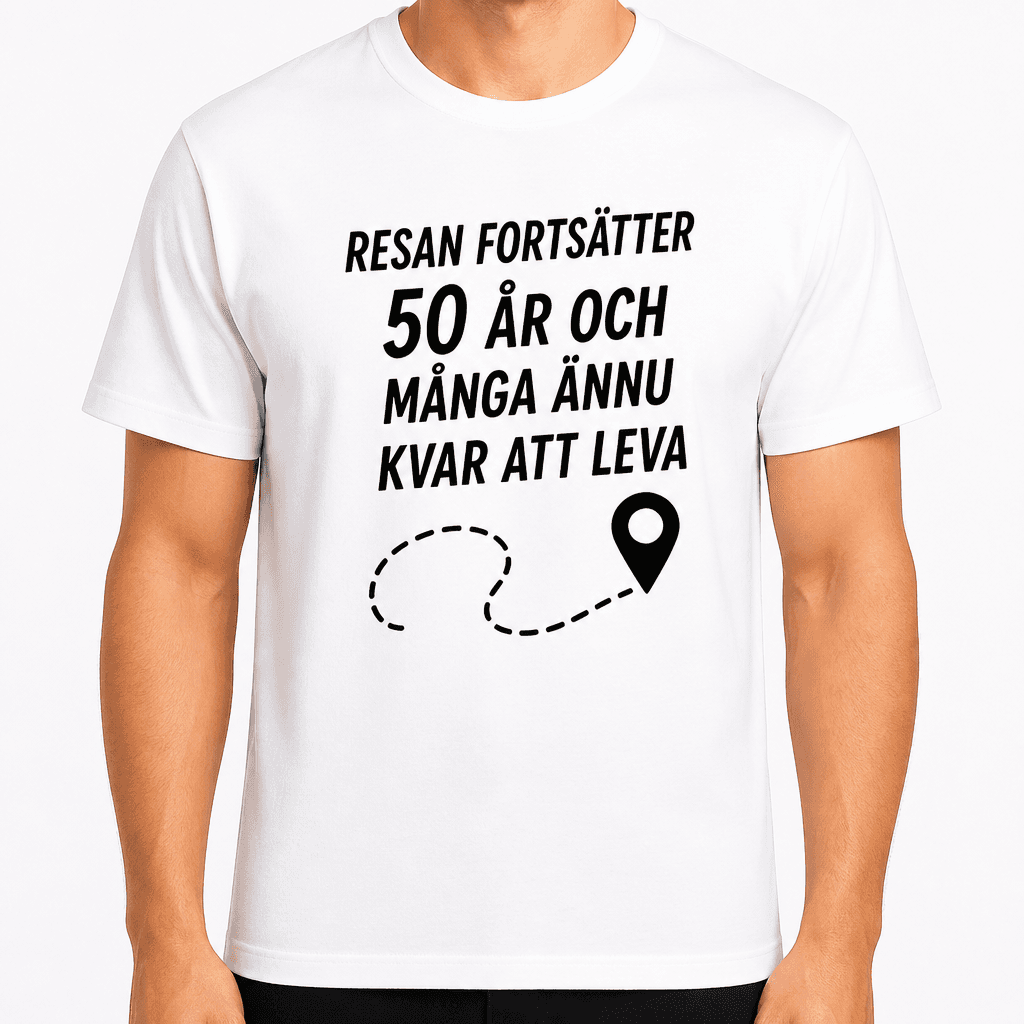 T-shirt till 50-årsdag – Resan fortsätter 50 år och många ännu kvar att leva