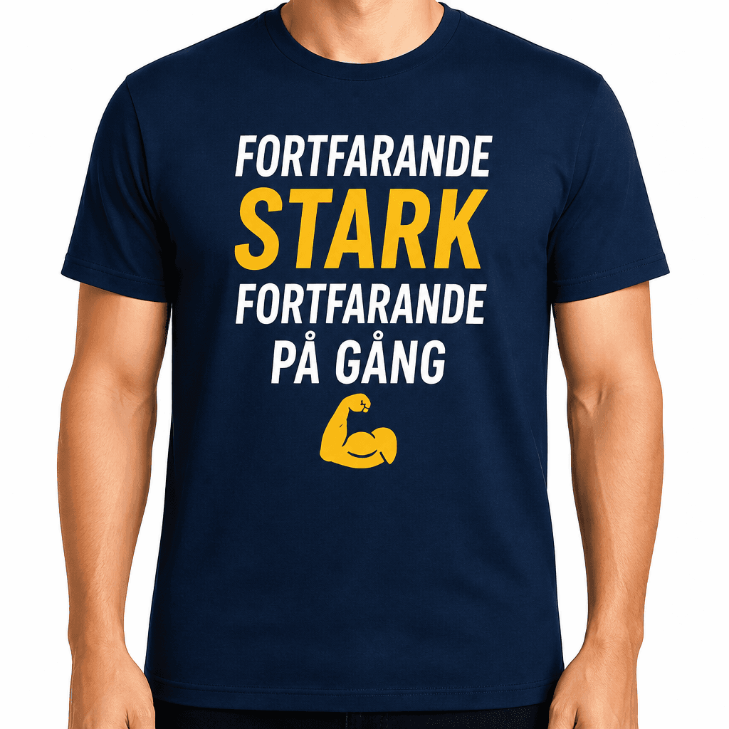 T-shirt till 40-årsdag – Fortfarande stark fortfarande på gång