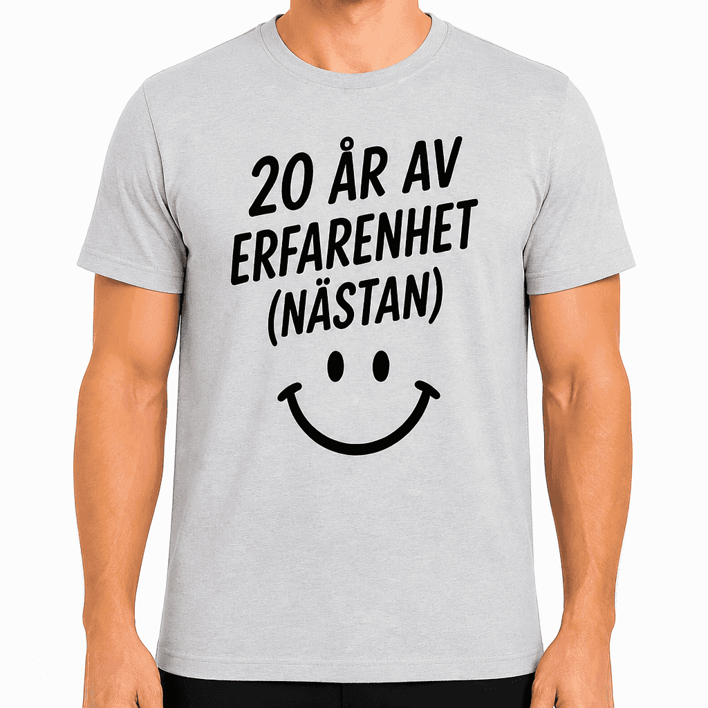 T-shirt till 20-årsdag – 20 år av erfarenhet (nästan)