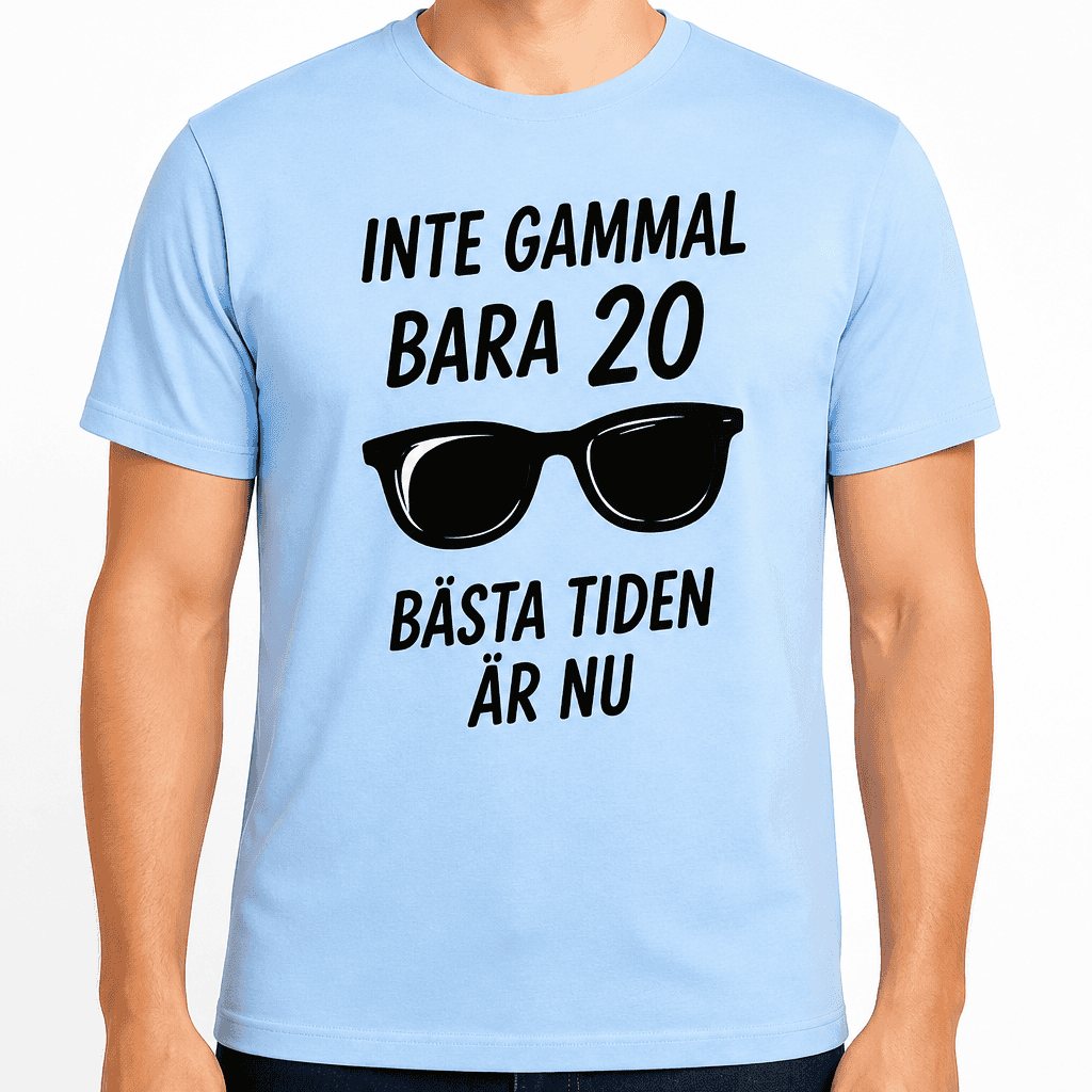 T-shirt till 20-årsdag – Inte gammal bara 20 bästa tiden är nu