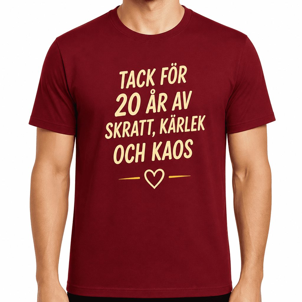 T-shirt till 20-årsdag – Tack för 20 år av skratt, kärlek och kaos