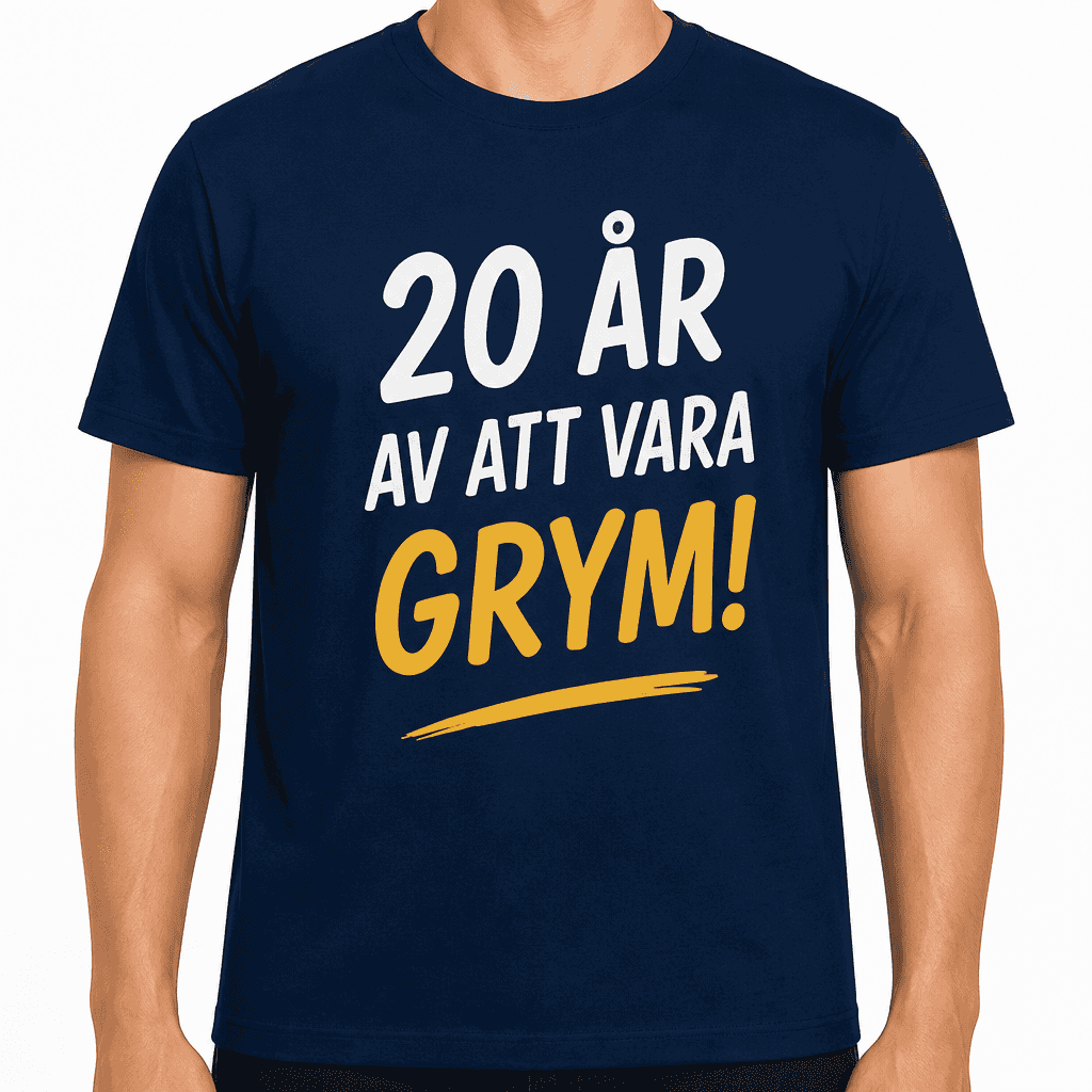 T-shirt till 20-årsdag – 20 år av att vara grym!