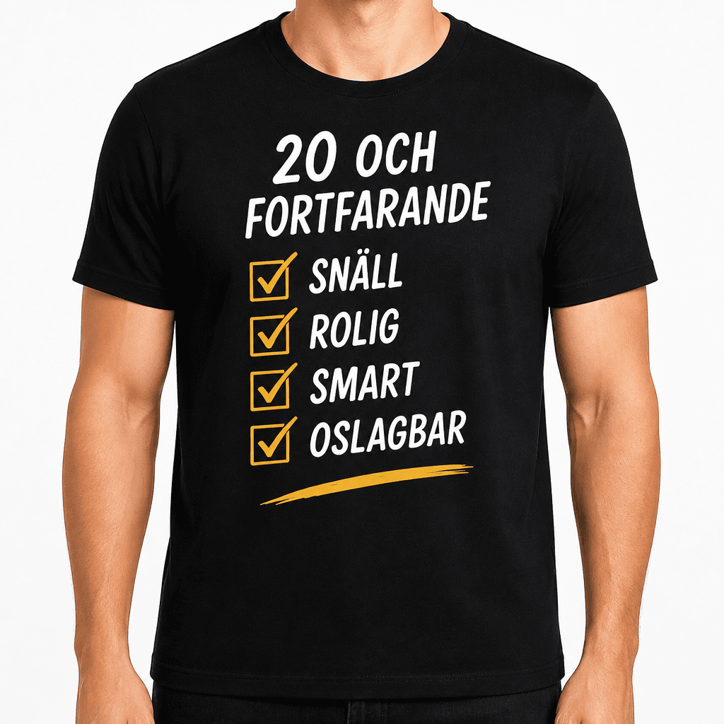 T-shirt till 20-årsdag – 20 och fortfarande snäll rolig smart oslagbar