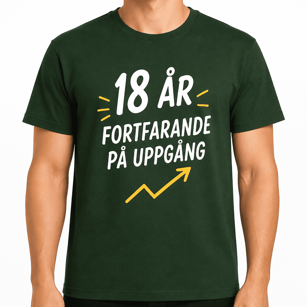 T-shirt till 18-årsdag – 18 år fortfarande på uppgång