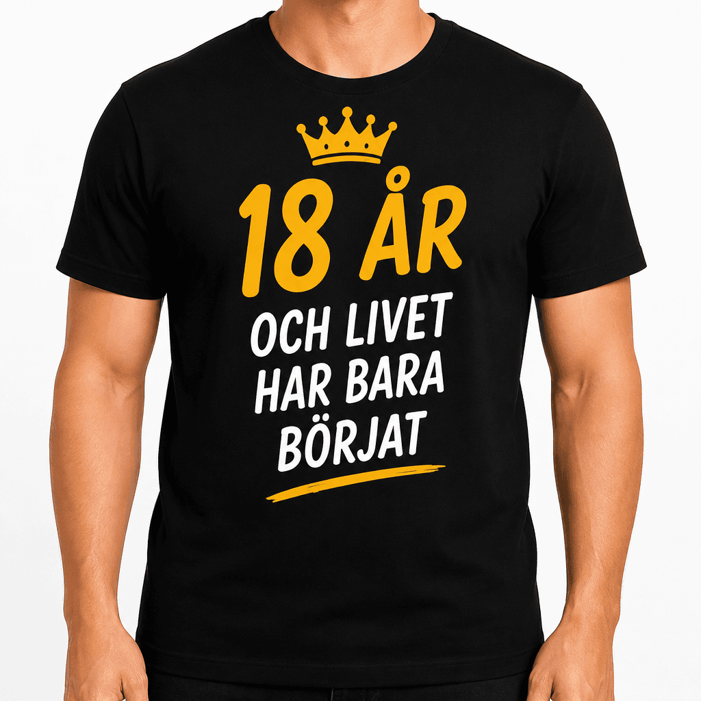 T-shirt till 18-årsdag – 18 år och livet har bara börjat