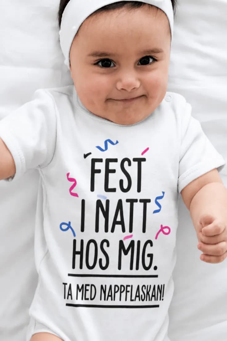 Baby-body Fest i natt – FEST I NATT HOS MIG.