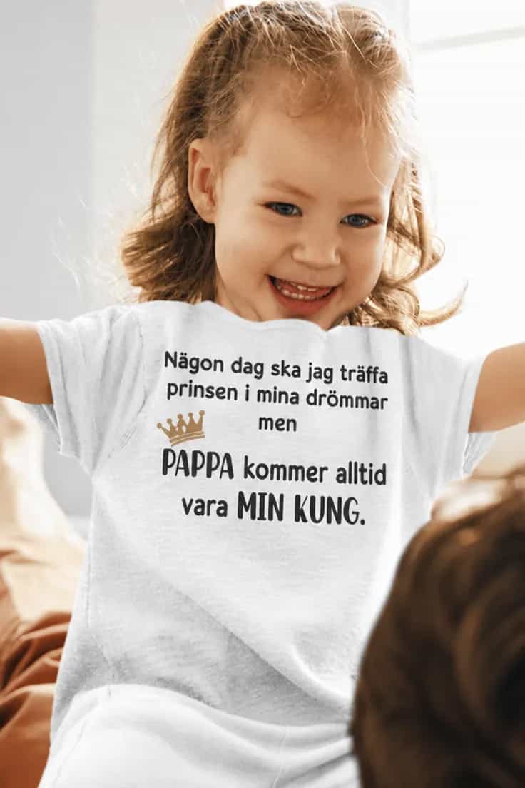 Barn t-shirt Pappa är min kung – Någon dag ska jag träffa