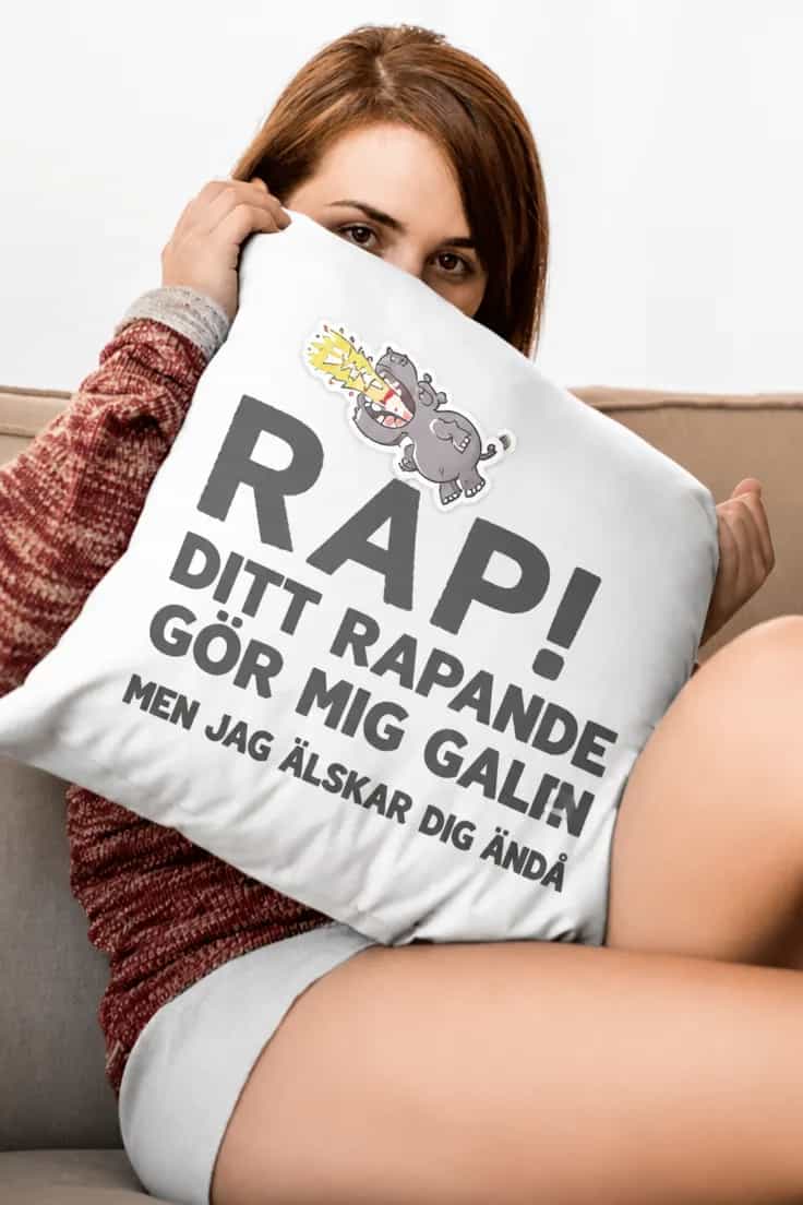 Dekorativ kudde Ditt rapande gör mig galen
