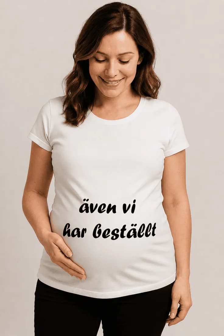 Gravid t-shirt Även vi har beställt
