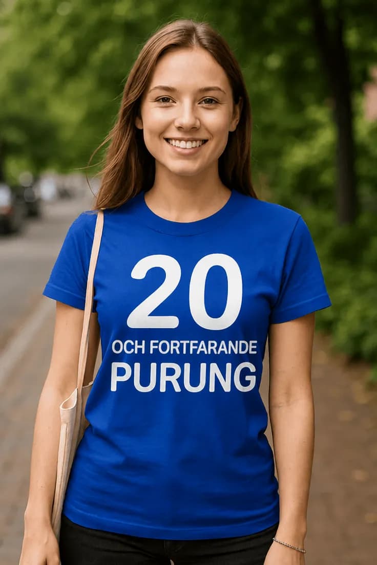 Rolig t-shirt 20 och purung – 20 OCH FORTFARANDE