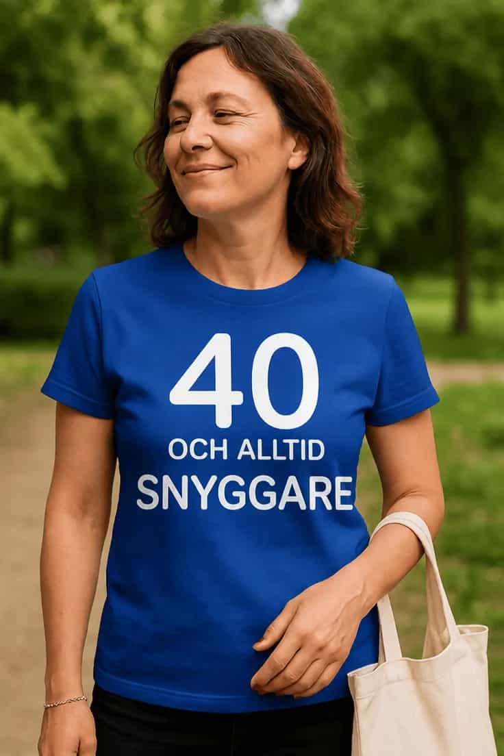 Rolig t-shirt 40 och alltid snyggare
