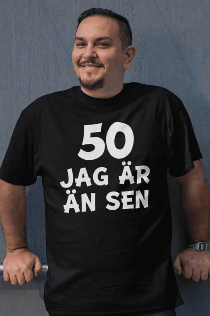 Rolig t-shirt 50 år än sen