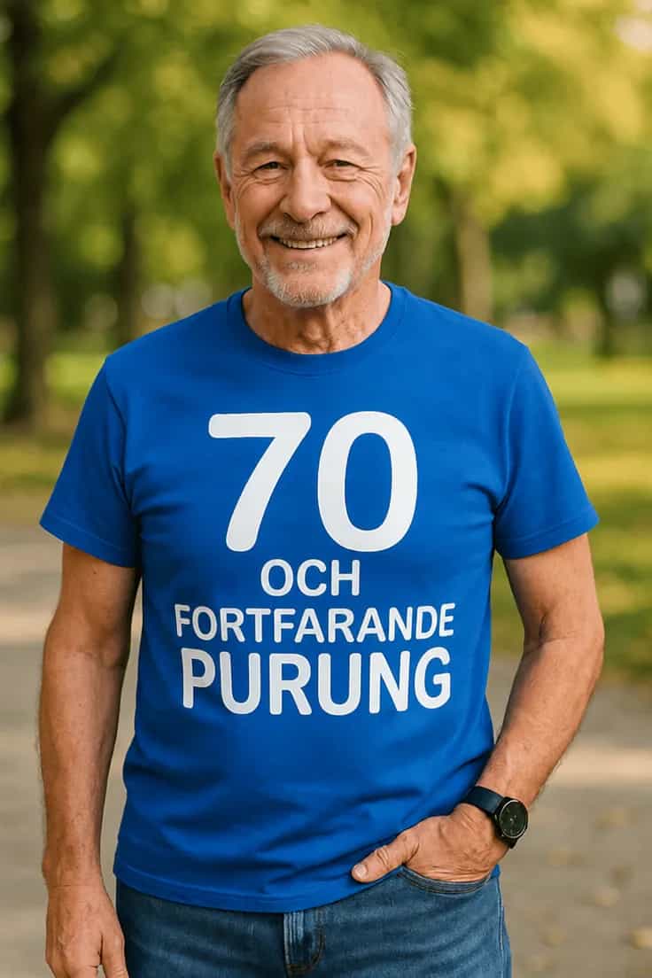Rolig t-shirt 70 och purung | 70 OCH FORTFARANDE PURUNG