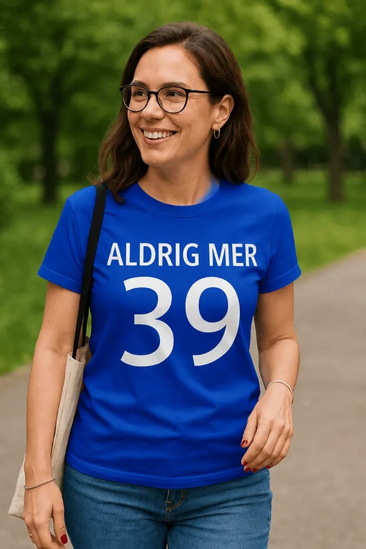Rolig t-shirt Aldrig mer 39 – ALDRIG MER 39
