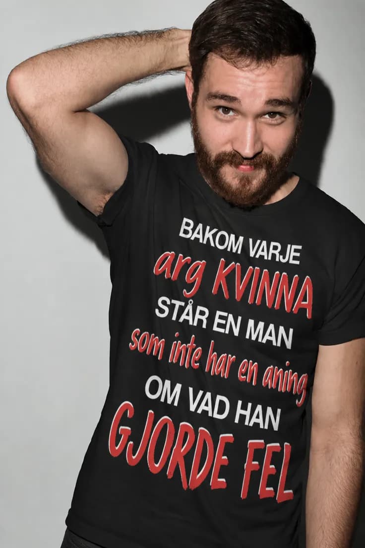 Rolig t-shirt Arg kvinna – BAKOM VARJE arg KVINNA