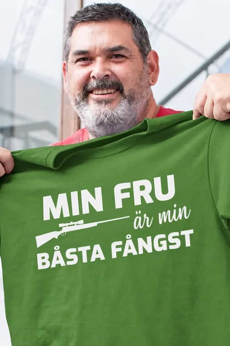 Rolig t-shirt Bästa fångsten | MIN FRU är min
