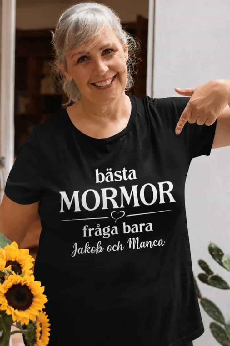 Rolig t-shirt Bästa mormor med namn – bästa MORMOR