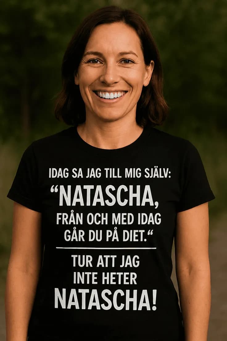 Rolig t-shirt Diet med namn – IDAG SA JAG TILL MIG