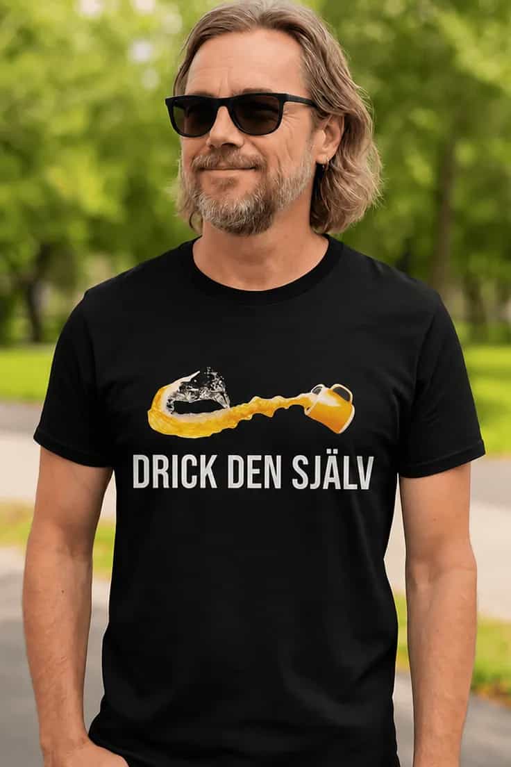 Rolig t-shirt Drick den själv – DRICK DEN SJÄLV