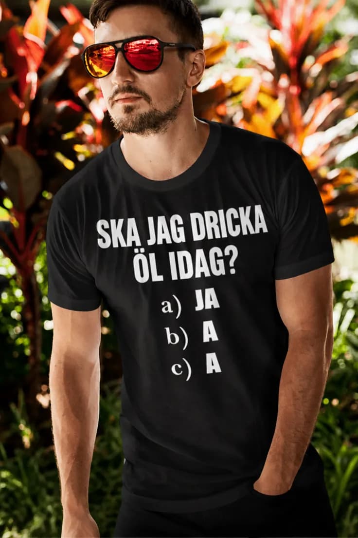 Rolig t-shirt Dricka öl idag – SKA JAG DRICKA