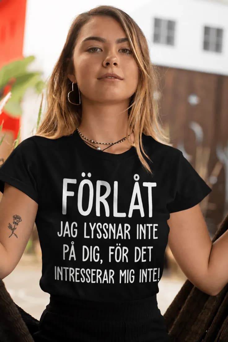 Rolig t-shirt Förlåt jag lyssnar inte