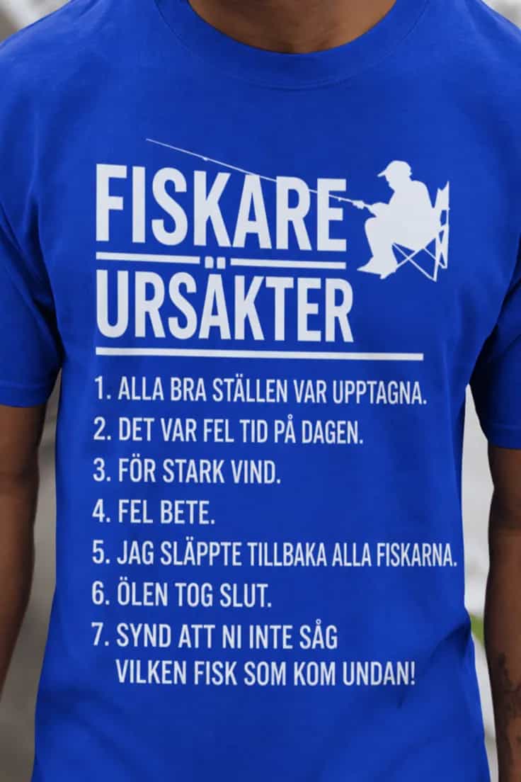 Rolig t-shirt fiskarens ursäkter – FISKARE URSÄKTER