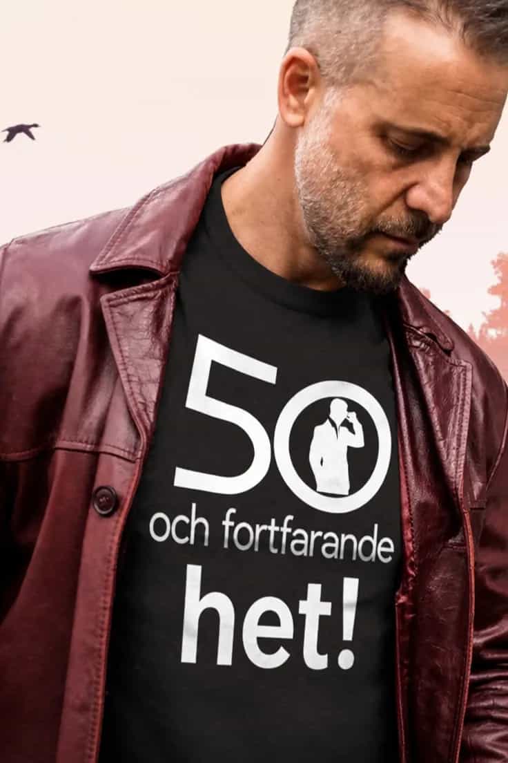 T-shirt Fortfarande het vid 50 – med valfritt årtal