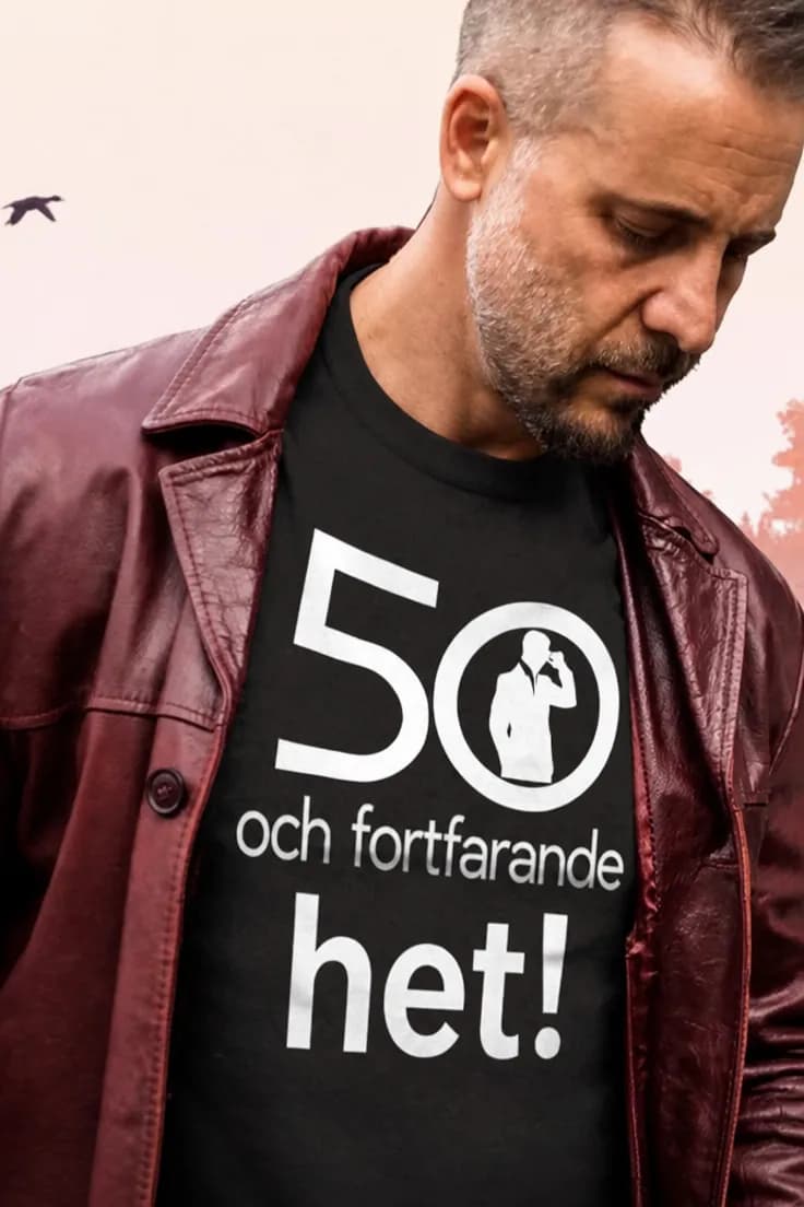 T-shirt Fortfarande het vid 50 – med valfritt årtal