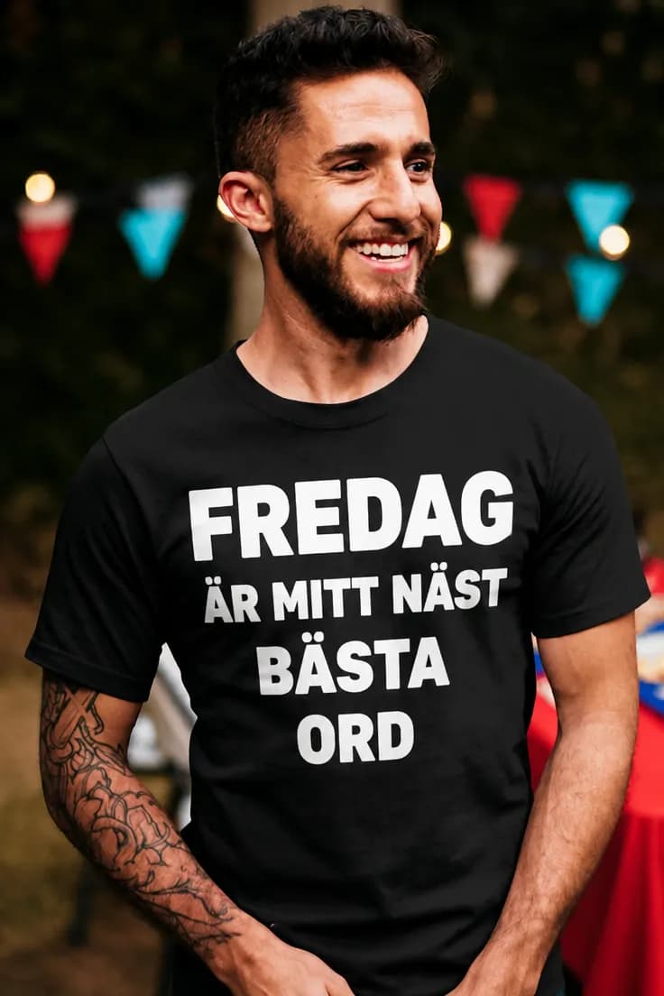 Rolig t-shirt Fredag är näst bäst – FREDAG