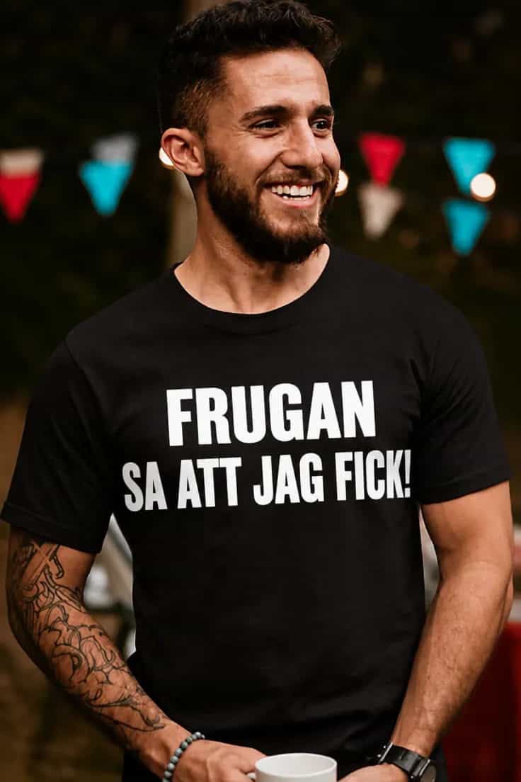 Rolig t-shirt Frugan sa att jag fick
