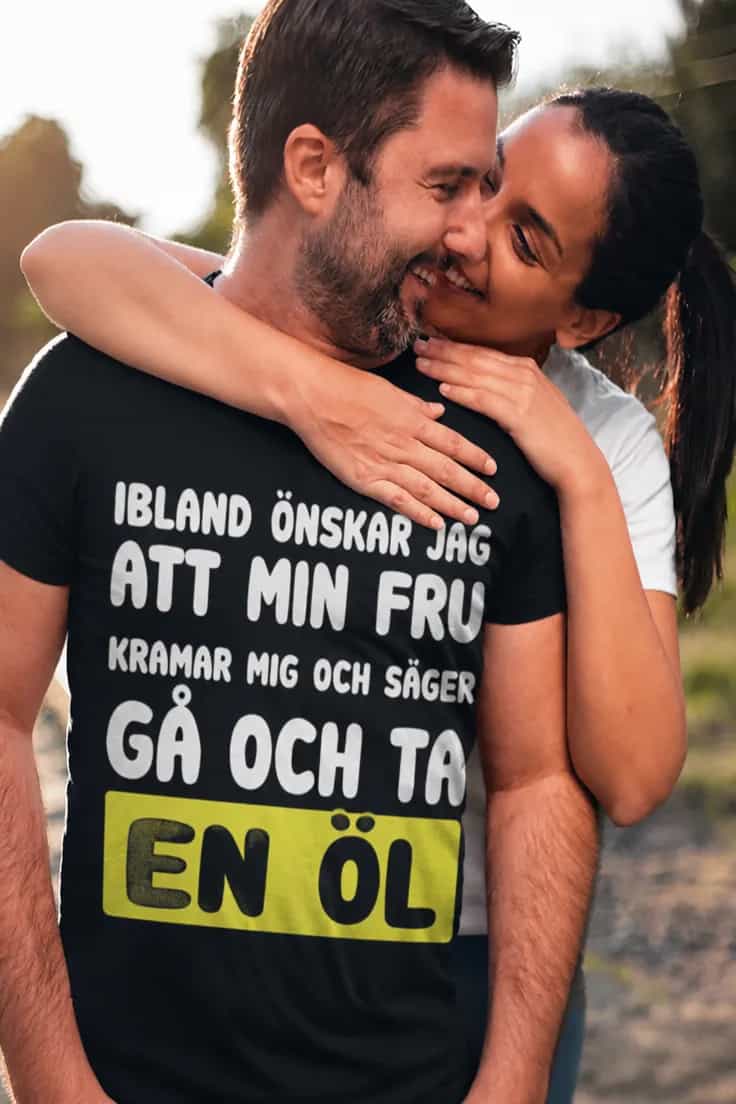 Rolig t-shirt Gå och ta en öl – IBLAND ÖNSKAR JAG