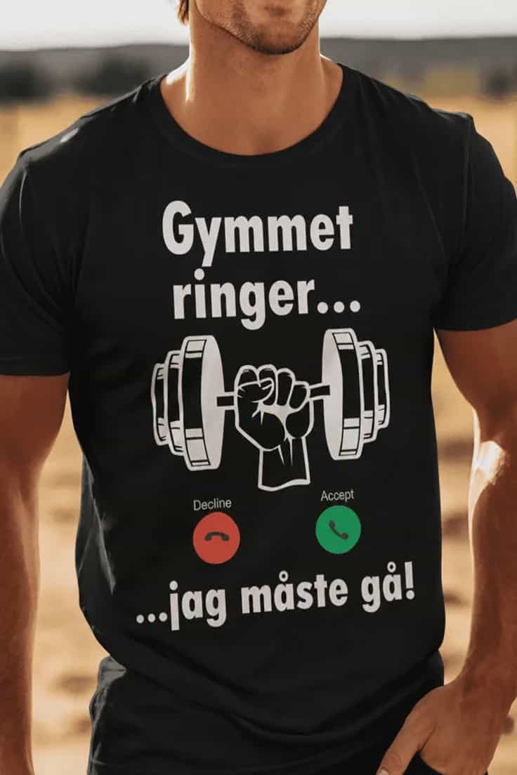 Rolig t-shirt Gymmet kallar jag måste gå